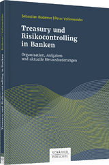 Treasury und Risikocontrolling in Banken - Sebastian Bodemer, Peter Vollenweider