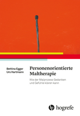 Personenorientierte Maltherapie - Bettina Egger, Urs Hartmann
