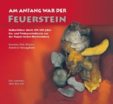 Am Anfang war der Feuerstein - Susanne Hilz-Wagner
