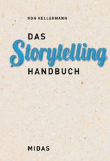 Das Storytelling-Handbuch - Kellermann Ron