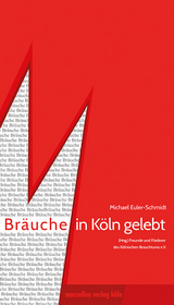 Br&auml;uche in K&ouml;ln gelebt - Michael Euler-Schmidt
