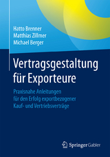 Vertragsgestaltung für Exporteure - Hatto Brenner, Matthias Zillmer, Michael Berger