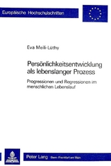 Pers&ouml;nlichkeitsentwicklung als lebenslanger Prozess - Eva Meili-L&uuml;thy