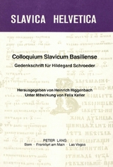 Colloquium slavicum basiliense. Gedenkschrift f&uuml;r Hildegard Schroeder - 