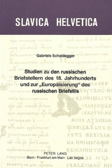 Studien zu den russischen Briefstellern des 18. Jahrhunderts und zur &laquo;Europ&auml;isierung&raquo; des russischen Briefstils