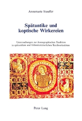 Sp&auml;tantike und koptische Wirkereien - Annemarie Stauffer
