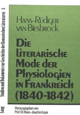 Die literarische Mode der Physiologien in Frankreich (1840-1842) - Hans-R&uuml;diger van Biesbrock