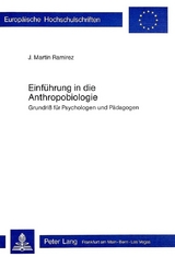 Einf&uuml;hrung in die Anthropobiologie - J. Martin Ramirez