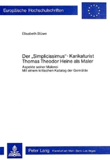 Der /Simplicissimus/ -karikaturist Thomas Theodor Heine als Maler - Elisabeth St&uuml;we