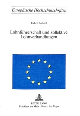 Lohnf&uuml;hrerschaft und kollektive Lohnverhandlungen - Jochen Beckord
