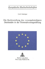 Die Rechtsstellung des Vorsorgebeteiligten Destinat&auml;rs in der Personalvorsorgestiftung - Cyrill Schubiger
