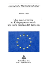 &Uuml;ber den Lernerfolg im Kleingruppenunterricht und seine bedingenden Faktoren - Andreas Knapp
