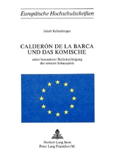 Calder&oacute;n de la Barca und das Komische - Jakob Kellenberger