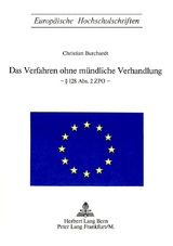 Das Verfahren ohne muendliche Verhandlung- &sect; 128 Abs. 2 ZPO - Christian Burchardt