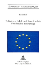 Zul&auml;ssigkeit, Inhalt und Erstreikbarkeit betriebsnaher Tarifvertr&auml;ge - Harald Hess