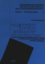 M&ouml;glichkeiten literaturdidaktischer Entscheidungen