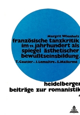 Franz&ouml;sische Tanzkritik im 19. Jahrhundert als Spiegel &auml;sthetischer Bewusstseinsbildung - Margrit Wienholz