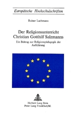 Der Religionsunterricht Christian Gotthilf Salzmanns - Rainer Lachmann