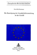 Die Beendigung der Gesch&auml;ftsf&uuml;hrerstellung in der GmBH - Gero-Falk Borrmann