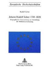 Johann Rudolf Sulzer 1749-1828 - Rudolf Gerber