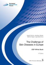 The Challenge of Skin Diseases in Europe - Gollnick, Harald; Barker, Jonathan; Bagot, Martine; Naldi, Luigi