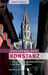 Kreuz und quer durch Konstanz - Arndt Spieth