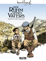 Marcel Pagnol. Band 1: Der Ruhm meines Vaters - Serge Scotto, &Egrave;ric Stoffel