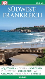 Vis-&agrave;-Vis Reisef&uuml;hrer S&uuml;dwestfrankreich