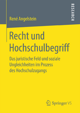 Recht und Hochschulbegriff - Ren&eacute; Angelstein