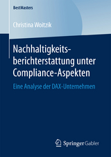Nachhaltigkeitsberichterstattung unter Compliance-Aspekten - Christina Woitzik