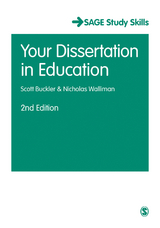 Your Dissertation in Education - Scott Buckler, Nicholas Stephen Robert Walliman