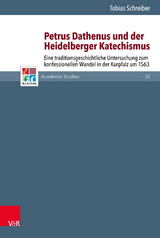 Petrus Dathenus und der Heidelberger Katechismus - Tobias Schreiber