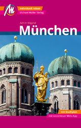 M&uuml;nchen MM-City Reisef&uuml;hrer Michael M&uuml;ller Verlag - Achim Wigand