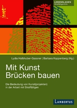 Mit Kunst Br&uuml;cken bauen - 