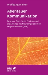 Abenteuer Kommunikation - Wolfgang Walker