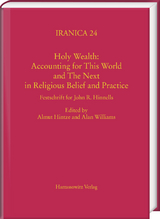 Holy Wealth: Accounting for This World and The Next in Religious Belief and Practice - 