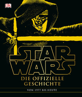 Star Wars&trade; Die offizielle Geschichte - Ryder Windham,  u.a.