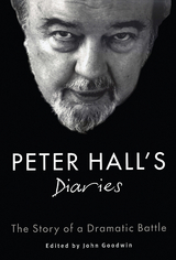 Peter Hall's Diaries -  Hall Peter Hall