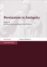 Persianism in Antiquity - 