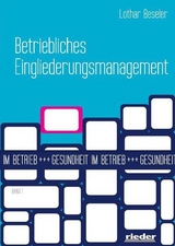 Betriebliches Eingliederungsmanagement - Beseler, Lothar