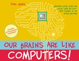 Our Brains Are Like Computers! - Joel Shaul