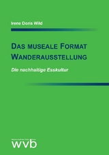Das museale Format Wanderausstellung - Doris Irene Wild