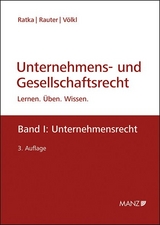 Unternehmens- und Gesellschaftsrecht - Ratka, Thomas; Rauter, Roman; Völkl, Clemens