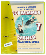 Schwimmen lernen 7: At&ouml;mchenspiel/Aufw&auml;rm&uuml;bungen, laminiert - Veronika Aretz