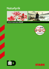 STARK Naturlyrik - Deutsch Oberstufe - Lehrermaterialien PLUS - Monika Lindinger