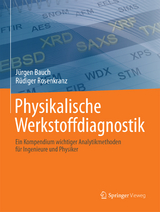 Physikalische Werkstoffdiagnostik - J&uuml;rgen Bauch, R&uuml;diger Rosenkranz