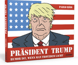 Pr&auml;sident Trump - Pablo R&iacute;os