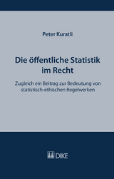 Die öffentliche Statistik im Recht - Peter Kuratli