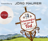 Schwindelfrei ist nur der Tod - J&ouml;rg Maurer