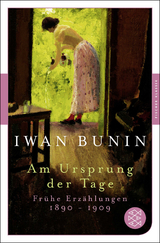 Am Ursprung der Tage - Iwan Bunin